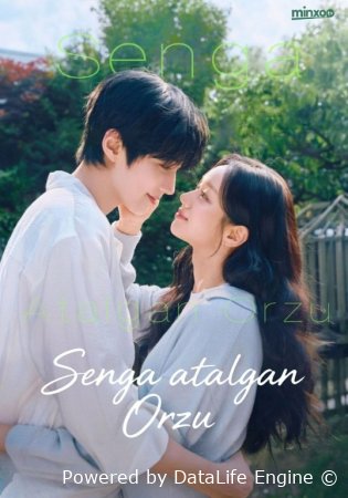 Mening orzuyimsan / Senga atalgan orzu 1-2-3-4-5-6-7-10-20-30-50-60-70-80-90-95 Qism drama koreya seriali uzbek tilida Barcha qismlar 2026 HD skachat