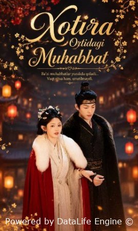 Xotira ortidagi muhabbat 1-2-3-4-5-6-7-10-20-30-50-60-70-80-90-95 Qism drama koreya seriali uzbek tilida Barcha qismlar 2026 HD skachat