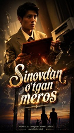 Sinovdan o’tgan meros 1-2-3-4-5-6-7-10-20-30-50-60-70-80-90-95 Qism drama koreya seriali uzbek tilida Barcha qismlar 2026 HD skachat