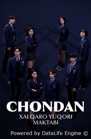 Chondan xalqaro yuqori maktabi 1-2-3-4-5-6-7-8-9-10-11-12-13-14-15-qism drama Koreya seriali uzbek tilida Barcha qismlar 2026 dorama HD skachat