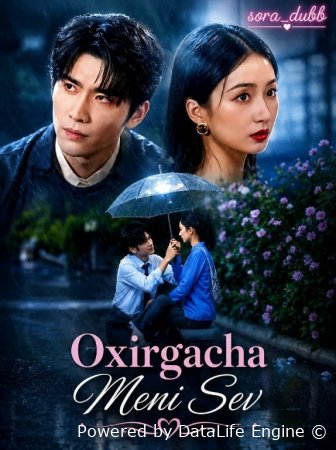 Oxirigacha meni sev 1-2-3-4-5-6-7-10-20-30-50-60-70-80-90-95 Qism drama koreya seriali uzbek tilida Barcha qismlar 2026 HD skachat
