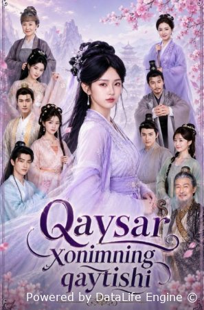 Qaysar xonimni qaytishi (uzbek tilida drama) 1-2-3-4-5-10-20-30-40-50-70-80-90 Qism Koreya seriali Barcha qismlar 2026 HD skachat