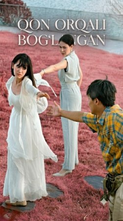 Qon orqali bog'langan 1-2-3-4-5-6-7-10-20-30-50-60-70-80-90-95 Qism drama koreya seriali uzbek tilida Barcha qismlar 2026 HD skachat
