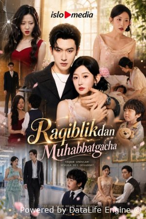 Raqiblikdan muhabbatgacha (uzbek tilida drama) 1-2-3-4-5-10-20-30-40-50-70-80-90 Qism Koreya seriali Barcha qismlar 2026 HD skachat