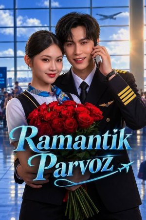 Ramantik parvoz 1-2-3-4-5-6-7-10-20-30-50-60-70-80-90-95 Qism drama koreya seriali uzbek tilida Barcha qismlar 2026 HD skachat